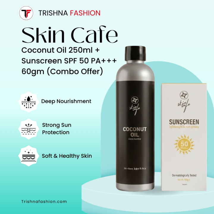 Skin Cafe Coconut Oil 250ml + Skin Cafe Sunscreen SPF 50 PA+++ 60gm (Combo Offer)